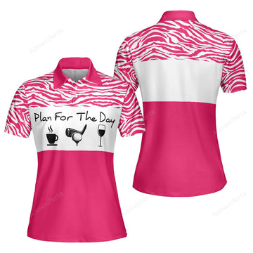 Plan For The Day Golf Polo Shirt For Women