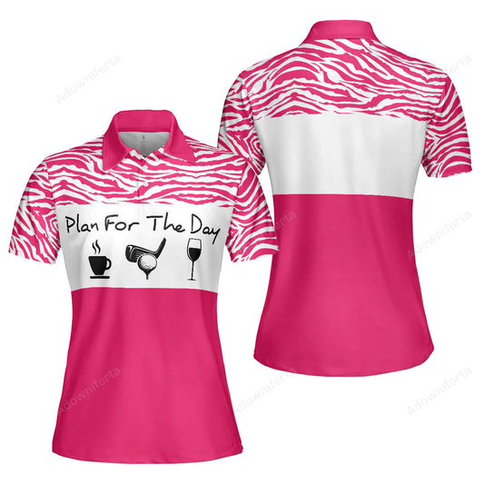 Plan For The Day Golf Polo Shirt For Women